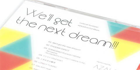 AZALEA「We‘ll get the next dream!!!」